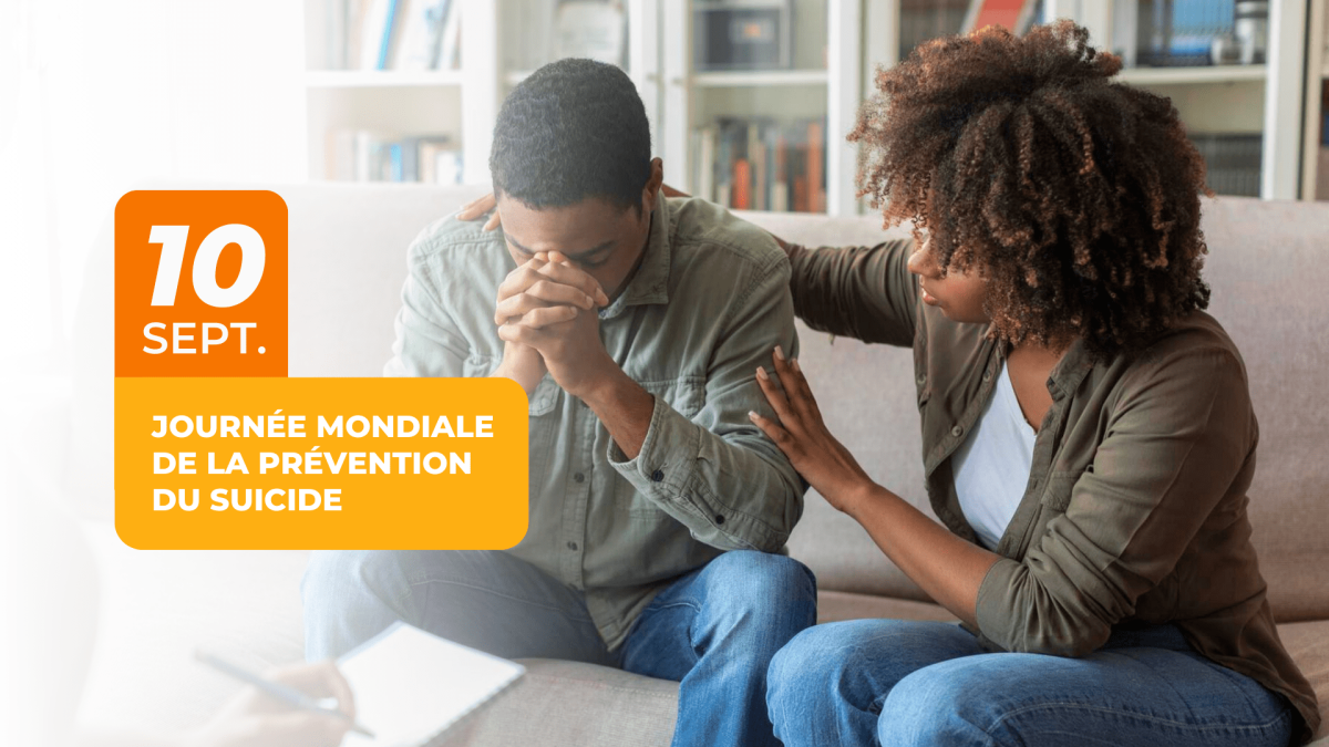 Journée mondiale de la prévention du suicide 2025 : Ensemble, sauvons des vies