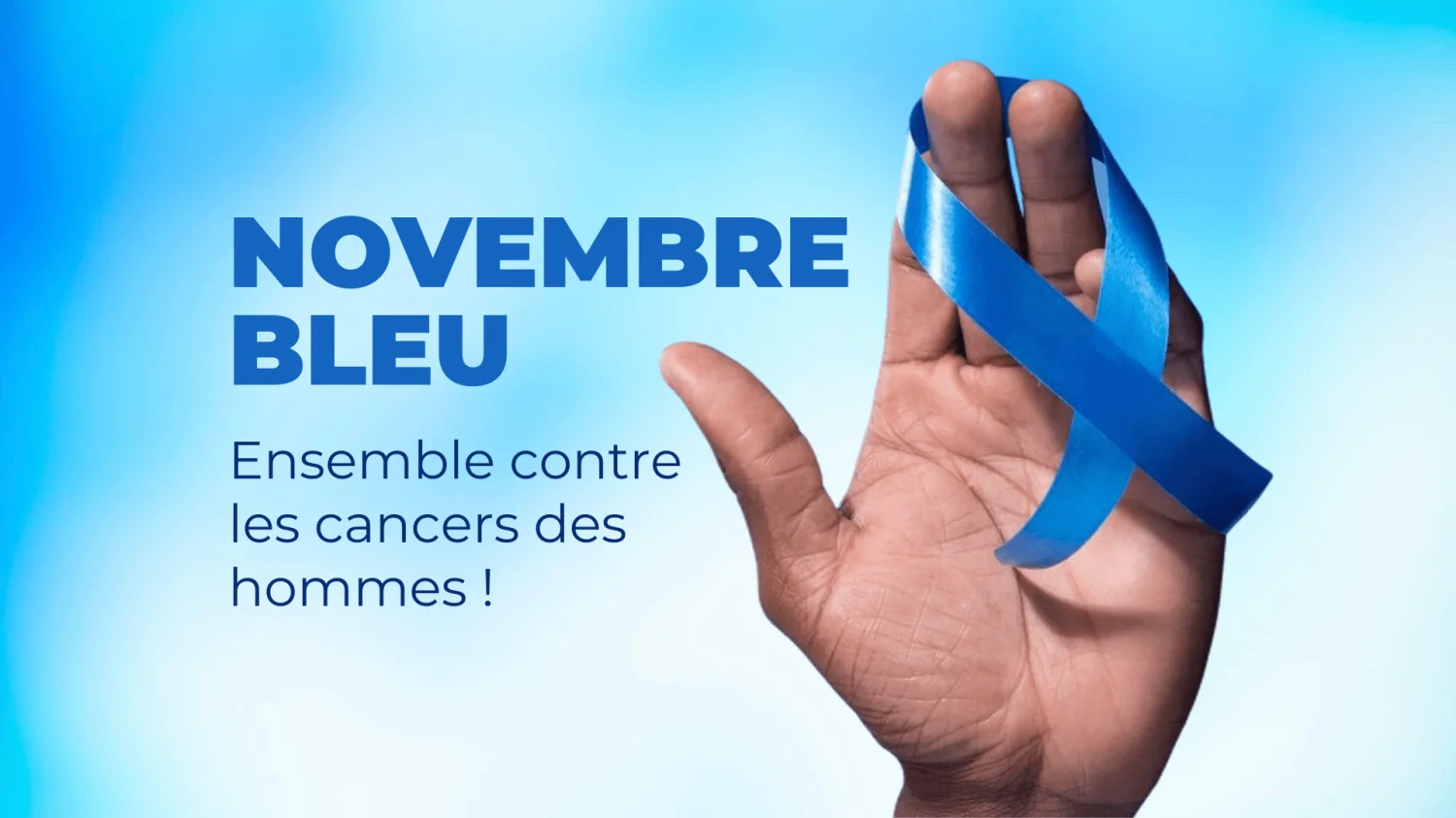 Novembre Bleu : Les hommes aussi doivent se protéger