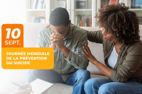 Journée mondiale de la prévention du suicide 2025 : Ensemble, sauvons des vies
